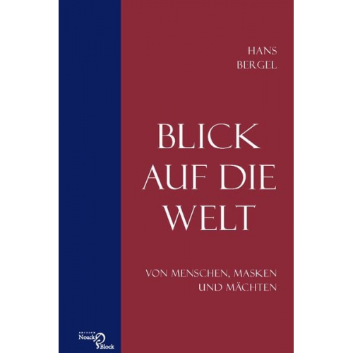 Hans Bergel - Blick auf die Welt