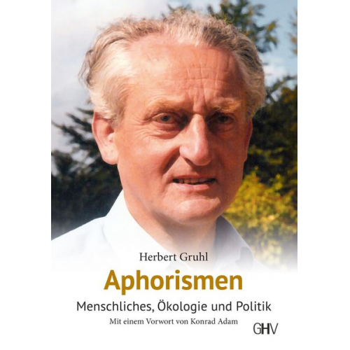 Herbert Gruhl - Aphorismen