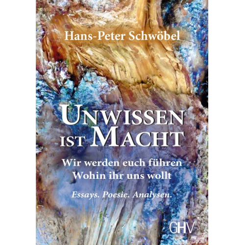 Hans-Peter Schwöbel - Unwissen ist Macht