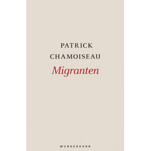 Patrick Chamoiseau - Migranten