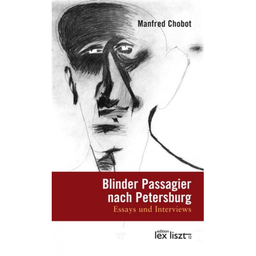 Manfred Chobot - Blinder Passagier nach Petersburg