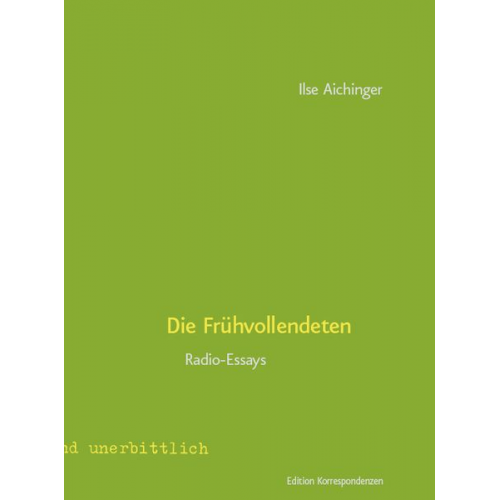 Ilse Aichinger - Die Frühvollendeten