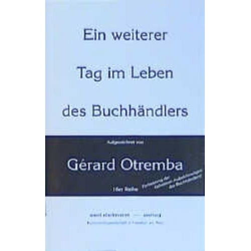 Gérard Otremba - Ein weiterer Tag im Leben des Buchhändlers