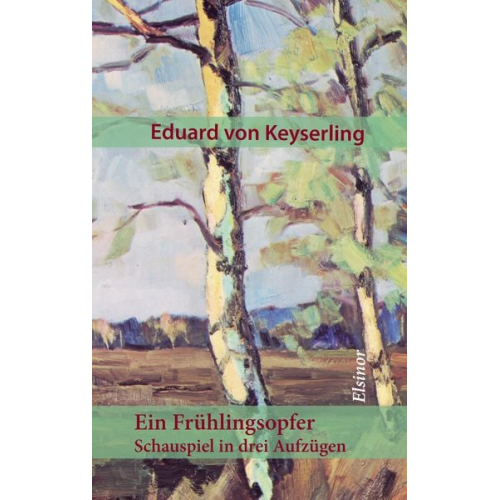 Eduard Keyserling - Ein Frühlingsopfer