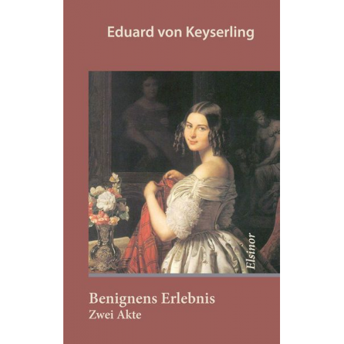 Eduard Keyserling - Benignens Erlebnis