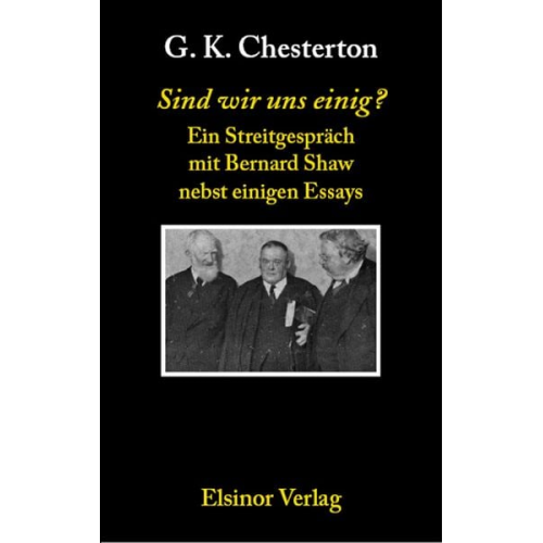 Gilbert Keith Chesterton - Sind wir uns einig?