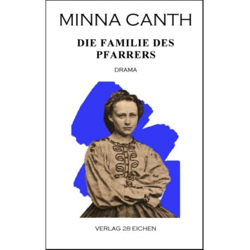 Minna Canth - Minna Canth: Ausgewählte Werke / Die Familie des Pfarrers