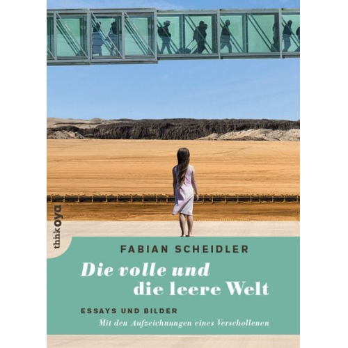 Fabian Scheidler - Die volle und die leere Welt