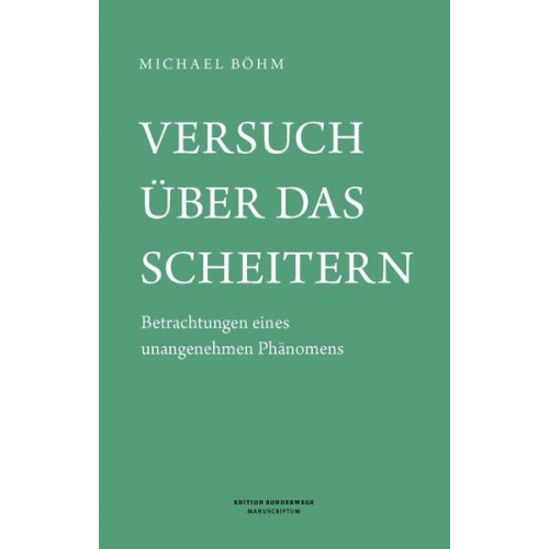 Michael Böhm - Versuch über das Scheitern