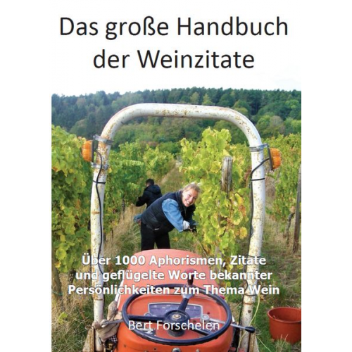 Bert Forschelen - Das große Handbuch der Weinzitate