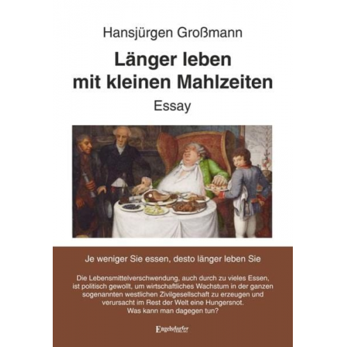 Hansjürgen Grossmann - Länger leben mit kleinen Mahlzeiten