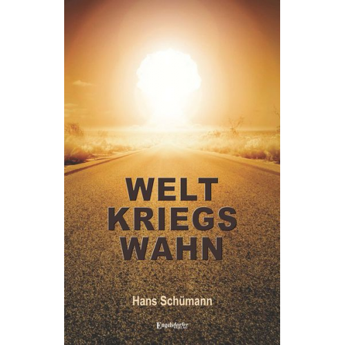 Hans Schümann - Weltkriegswahn