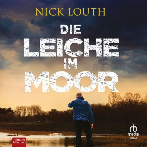 Nick Louth - Die Leiche im Moor