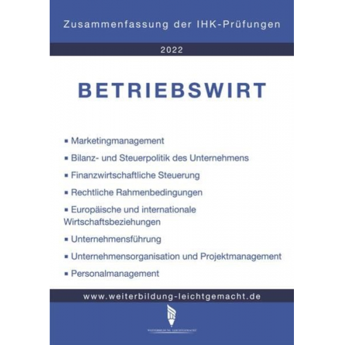 Weiterbildung Leichtgemacht-Busch Pascal - Betriebswirt - Zusammenfassung der IHK-Prüfungen