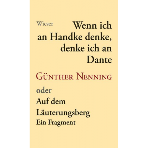 Günther Nenning - Wenn ich an Handke denke, denke ich an Dante