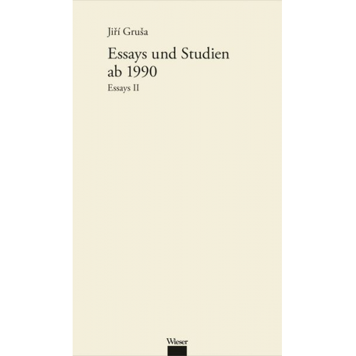 Jiří Gruša - Werkausgabe Jiří Gruša / Essays und Studien ab 1990