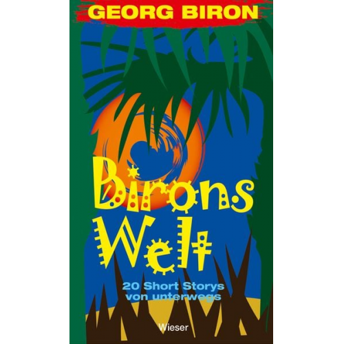 Georg Biron - Birons Welt