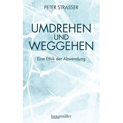 Peter Strasser - Umdrehen und Weggehen