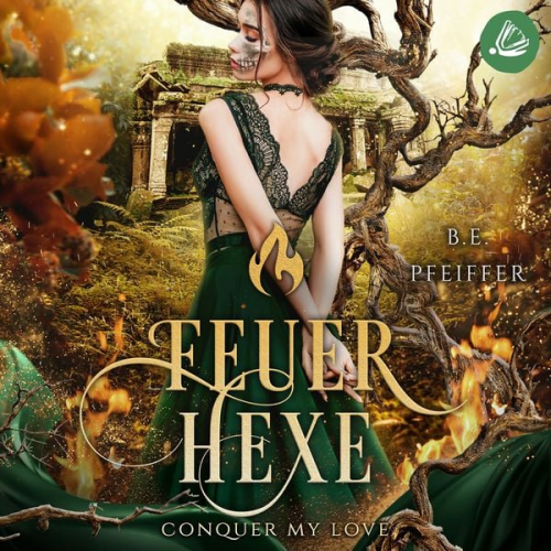 B.E. Pfeiffer - Feuerhexe - Conquer my Love