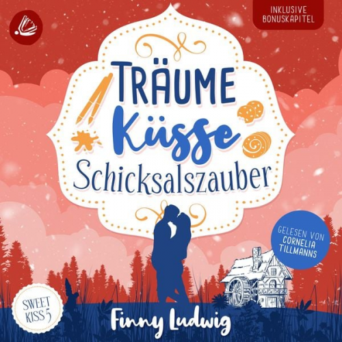 Finny Ludwig - Träume Küsse Schicksalszauber (Sweet Kiss Band 5)