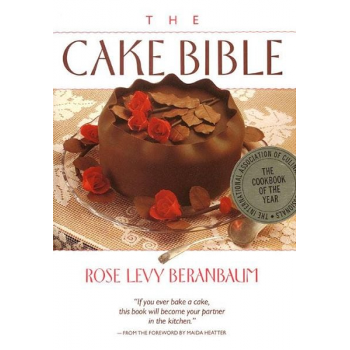 Rose Levy Beranbaum Dean G. Bornstein - The Cake Bible