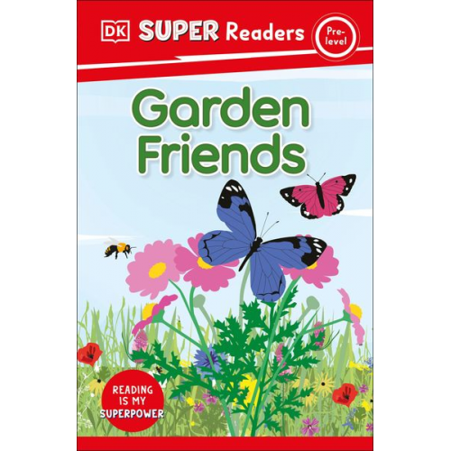 DK - DK Super Readers Pre-Level Garden Friends