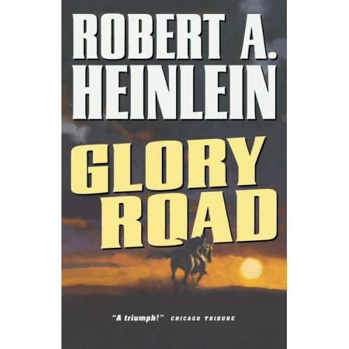 Robert A. Heinlein - Glory Road