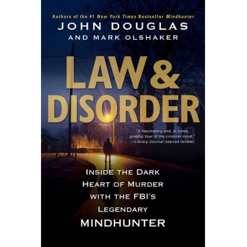 John Douglas Mark Olshaker - Law & Disorder: