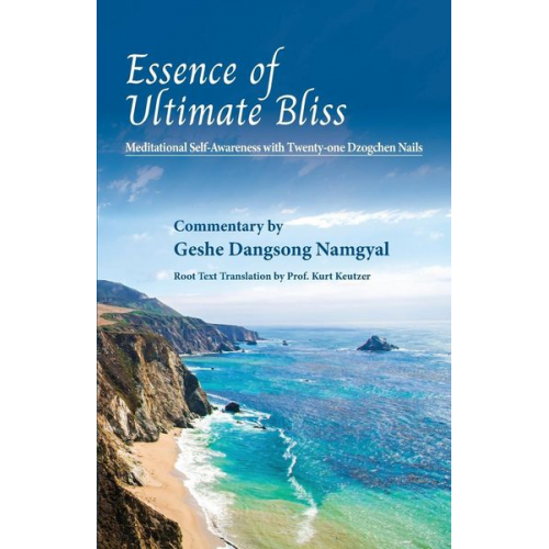 Geshe Dangsong Namgyal - Essence of Ultimate Bliss