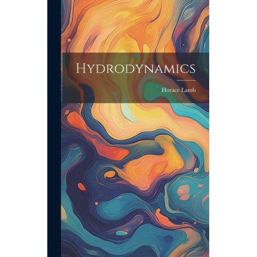 Horace Lamb - Hydrodynamics