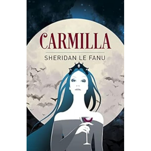 Joseph Sheridan Le Fanu - Carmilla