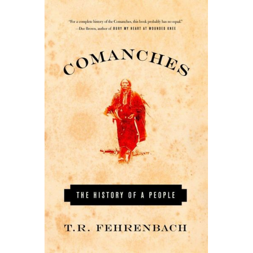 T. R. Fehrenbach - Comanches