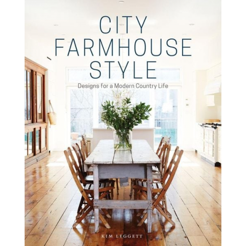 Kim Leggett - City Farmhouse Style