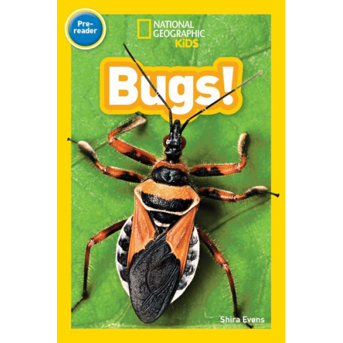 Shira Evans - Bugs! (National Geographic Kids Readers, Pre-Reader)