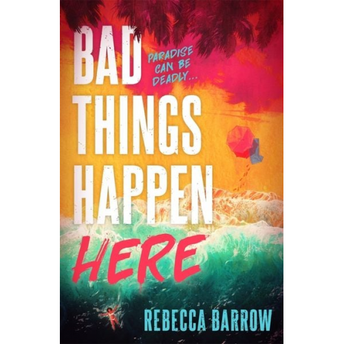 Rebecca Barrow - Bad Things Happen Here