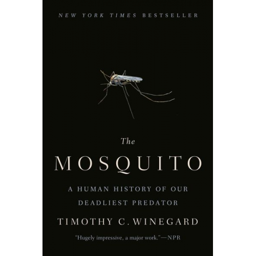 Timothy C. Winegard - The Mosquito