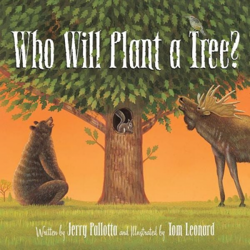 Jerry Pallotta - Who Will Plant a Tree?