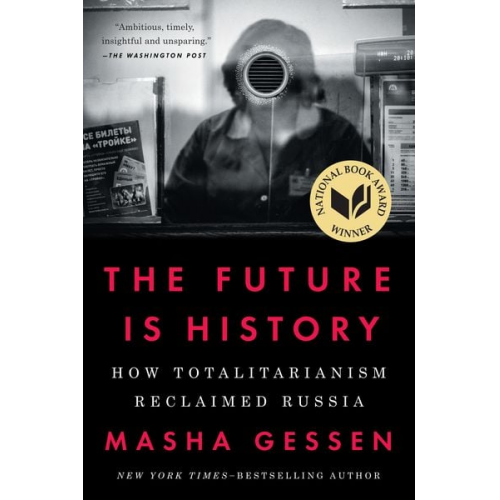 Masha Gessen - The Future Is History