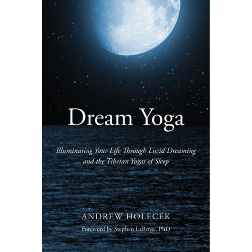 Andrew Holecek - Dream Yoga