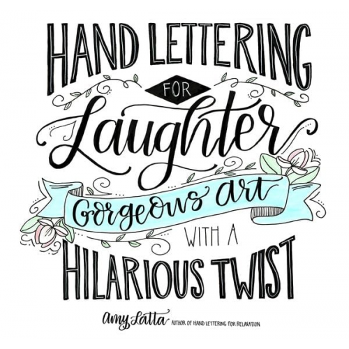 Amy Latta - Hand Lettering for Laughter