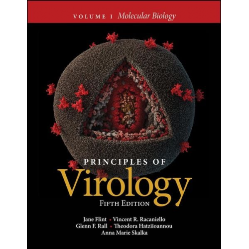 Anna Marie Skalka Glenn F. Rall Jane Flint Theodora Hatziioannou Vincent R. Racaniello - Principles of Virology, Volume 1