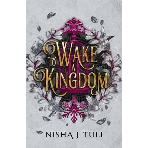 Nisha J. Tuli - To Wake a Kingdom