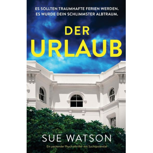 Sue Watson - Der Urlaub