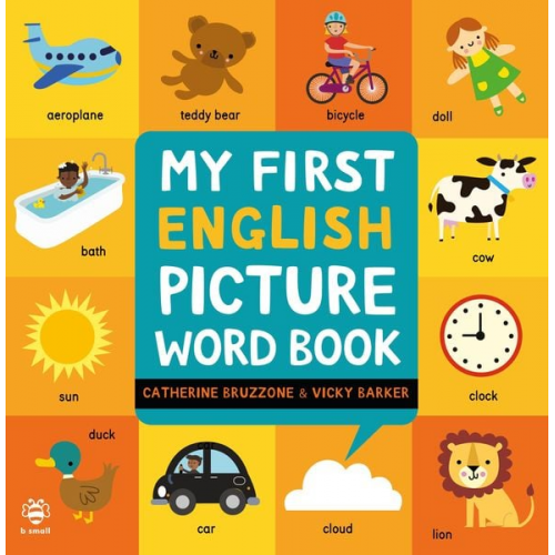 Catherine Bruzzone - My First English Picture Word Book