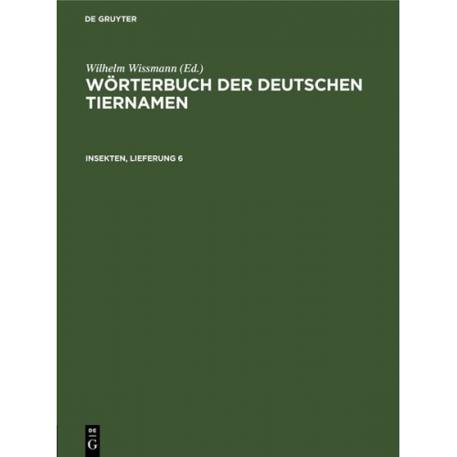 Wörterbuch der Deutschen Tiernamen / Insekten, Lieferung 6