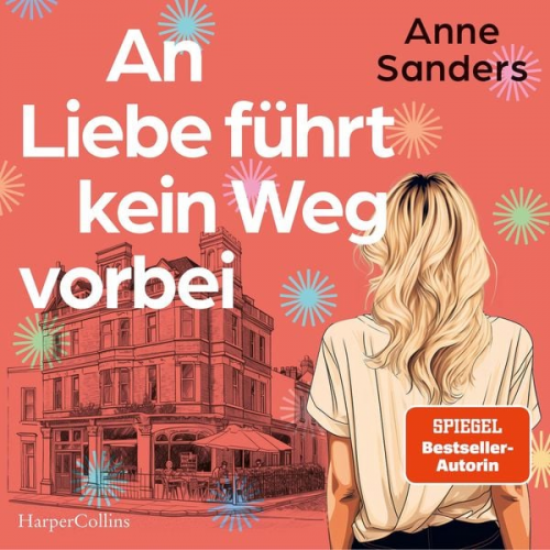 Anne Sanders - An Liebe führt kein Weg vorbei