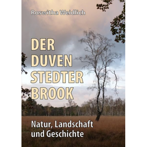 Roswitha Weidlich - Der Duvenstedter Brook