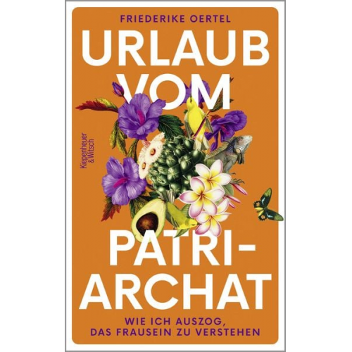 Friederike Oertel - Urlaub vom Patriarchat