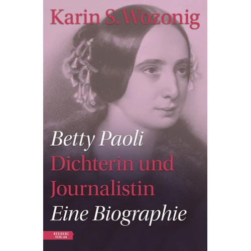 Karin S. Wozonig - Betty Paoli — Dichterin und Journalistin