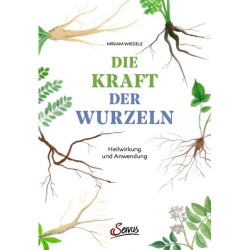 Miriam Wiegele - Die Kraft der Wurzeln